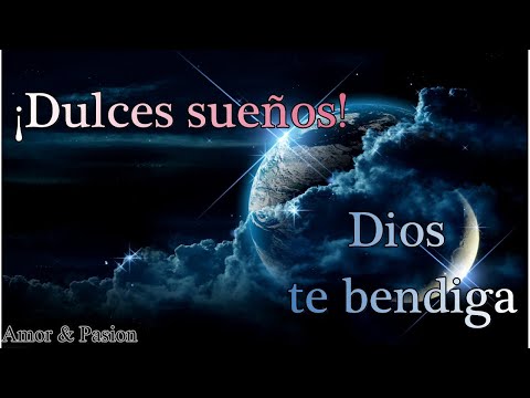 Mi mundo es tu sueño buenas noches
